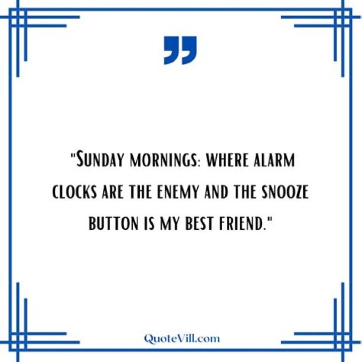 Make Your Sunday Mornings Hilarious: The Ultimate Collection Of Funny Sunday Morning Quotes